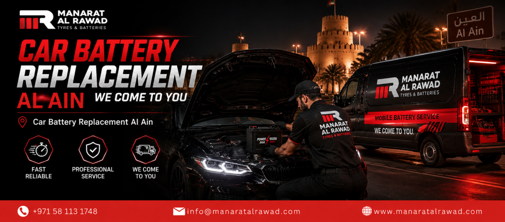 Car Battery Replacement Al Ain – Fast, Reliable & Professional Mobile Service
