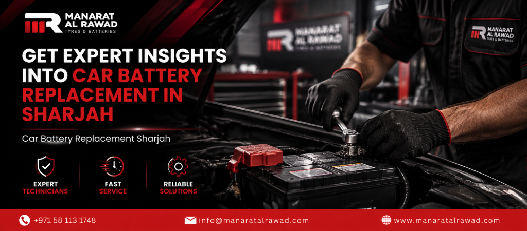 How to Maintain Your Car Battery in Sharjah
