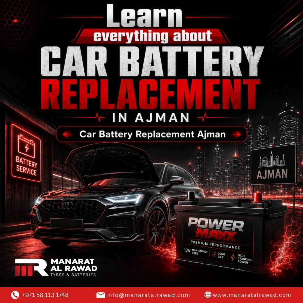 Car Battery Replacement: Ajman Fast Mobile Service for Every Vehicle