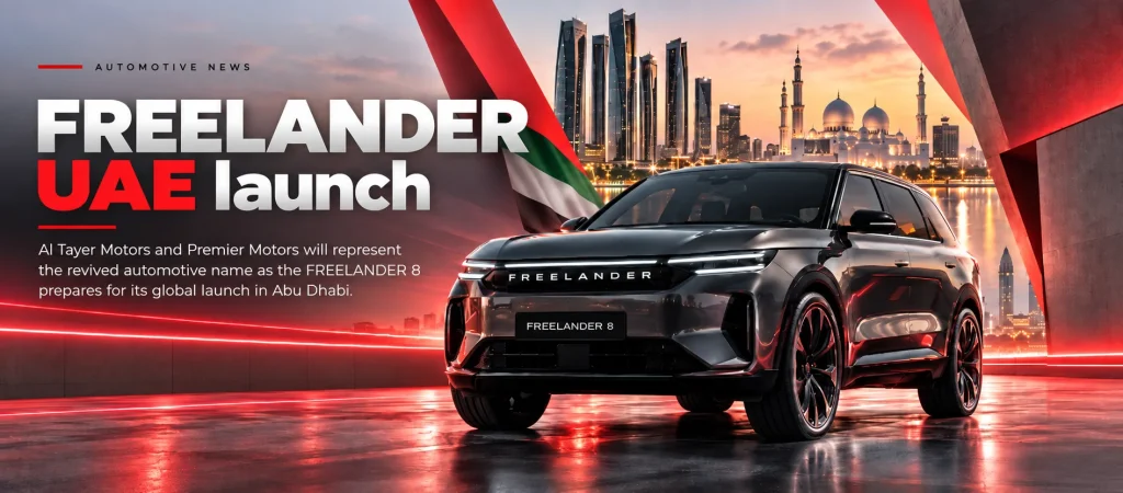 UAE Named First International Market for New FREELANDER Brand